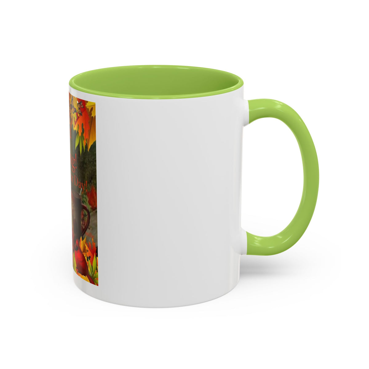 Autumn 'Good Morning! Have A Great Day' Accent Coffee Mug
