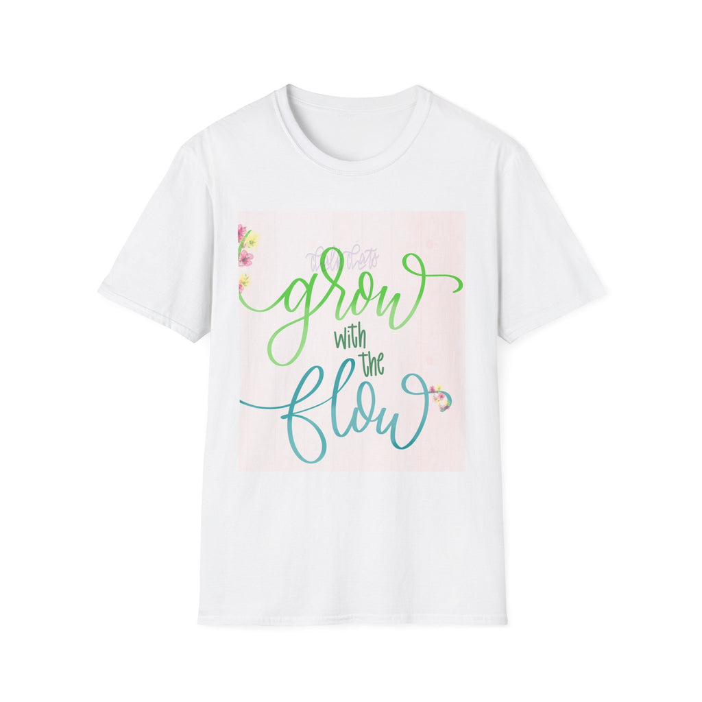 Grow With The Flow T-Shirt — Floral Inspirational Tee for Gardeners & Self-Care