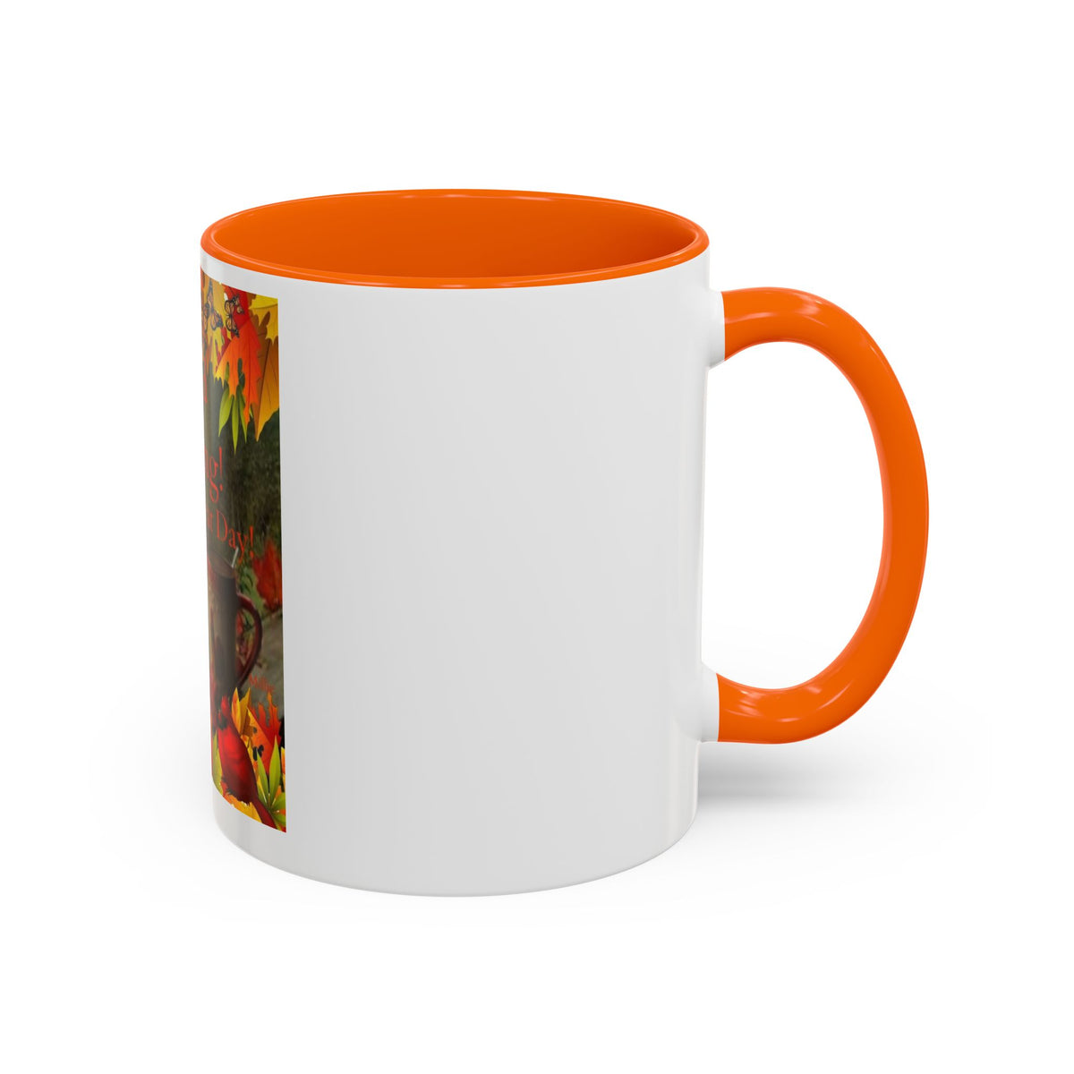 Autumn 'Good Morning! Have A Great Day' Accent Coffee Mug