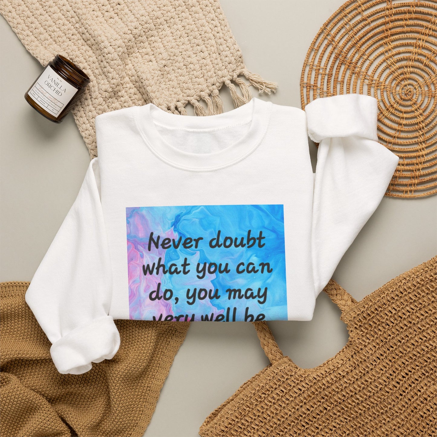 Inspirational Quote Sweatshirt — "Never doubt what you can do" Motivational Crewneck