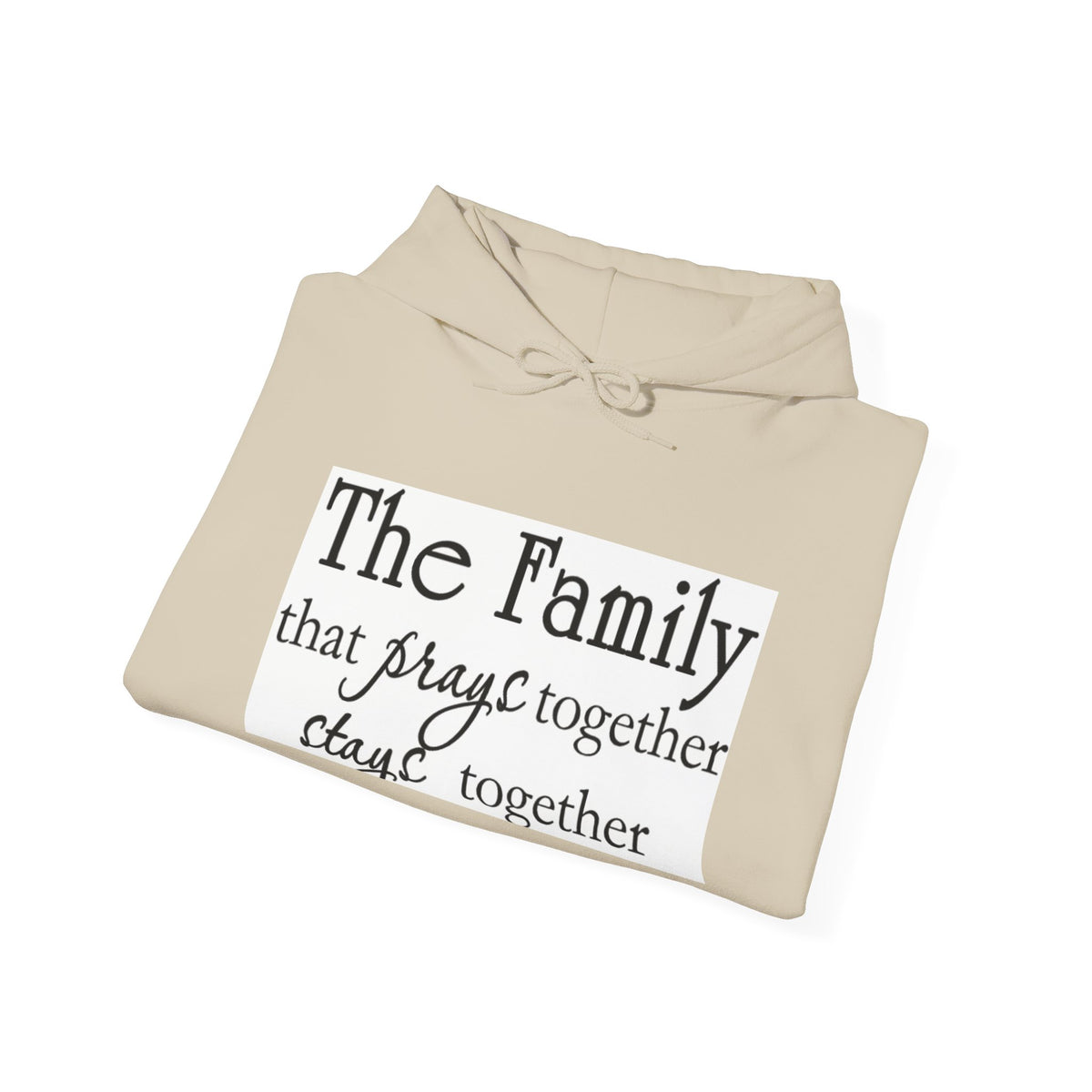 Family Prayer Hoodie — “The Family that prays together stays together” Christian Faith Sweatshirt