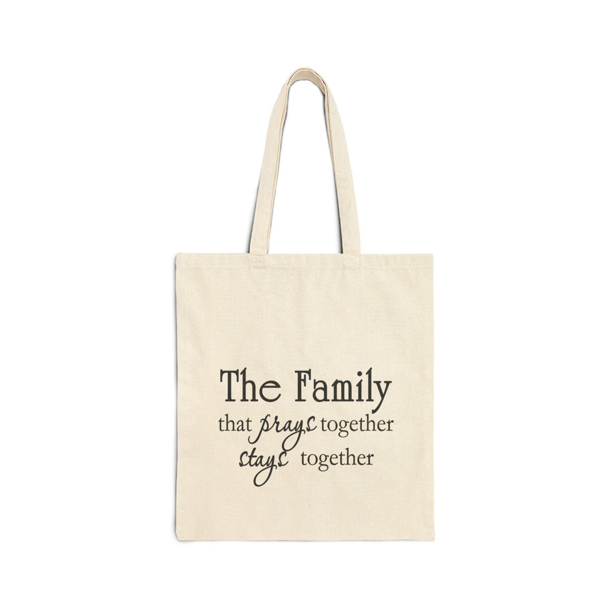 Tote Bag — "The Family That Prays Together Stays Together" Scripture Canvas Tote
