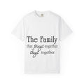 Family Prayer T-Shirt — "The Family that prays together stays together" Christian Tee