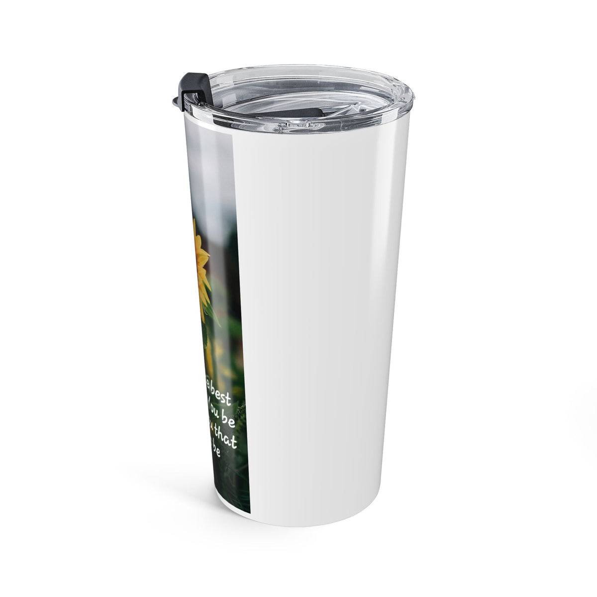 Sunflower Inspirational 20oz Tumbler – 'You are the best version of You' Travel Mug